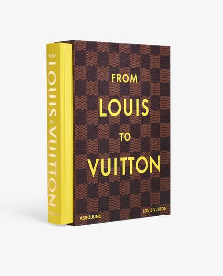 Assouline From Louis to Vuitton