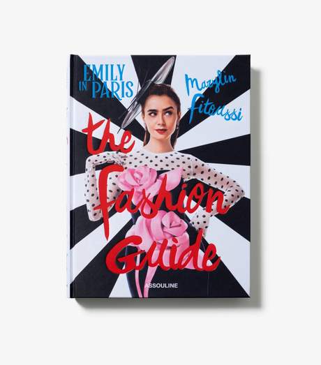 Assouline Emily in Paris: The Fashion Guide