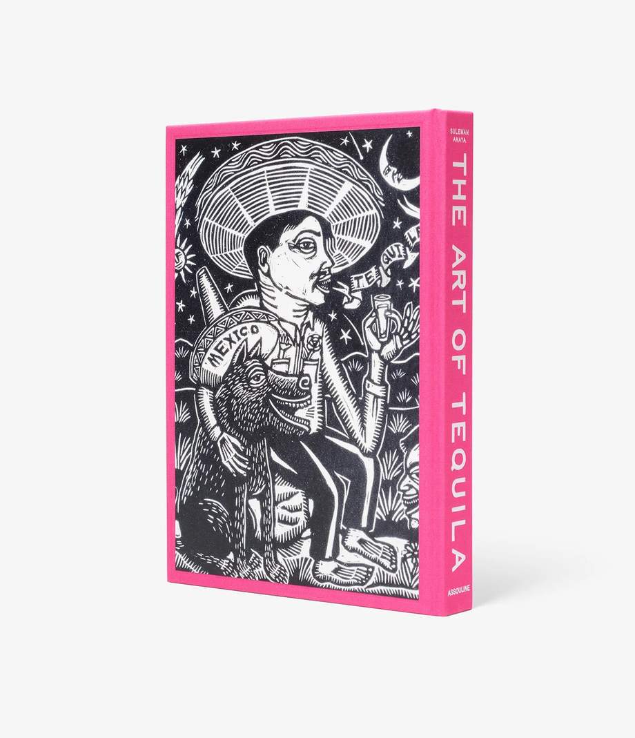 Assouline The Art of Tequila: Spirit of Mexico 